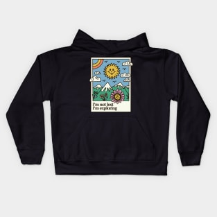 I'm not lost I'm exploring Kids Hoodie